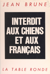 E-book, Interdit aux chiens et aux Français, La Table Ronde (réédition numérique FeniXX)