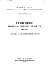E-book, Fabio Chigi Apostolic Delegate in Malta (1634-1639) : an Edition of his Official Correspondance, Biblioteca apostolica vaticana