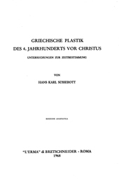 E-book, Griechische Plastik des 4. Jahrhunderts vor Christus : Untersuchungen zur Zeitbestimmung, Süsserott, Hans Karl, "L'Erma" di Bretschneider
