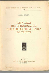 E-book, Catalogo degli incunabuli della Biblioteca civica di Trieste, Leo S. Olschki editore