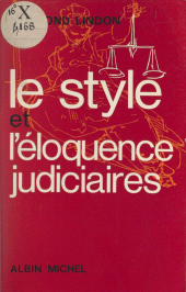 eBook, Le style et l'éloquence judiciaires, Albin Michel (réédition numérique FeniXX)