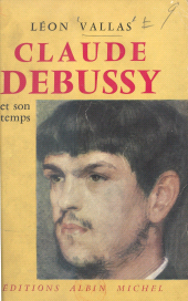 eBook, Claude Debussy et son temps, Albin Michel (réédition numérique FeniXX)