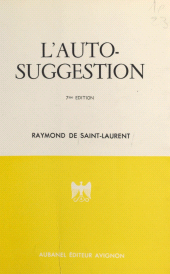 E-book, L'auto-suggestion : Son efficacité, ses lois, sa pratique, Aubanel (réédition numérique FeniXX)