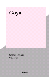E-book, Goya, Bordas (réédition numérique FeniXX)
