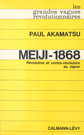 E-book, Meiji-1868 : révolution et contre-révolution au Japon, Calmann-Lévy (réédition numérique FeniXX)