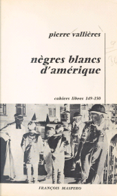 eBook, Nègres blancs d'Amérique : Autobiographie précoce d'un terroriste québécois, La Découverte (réédition numérique FeniXX)