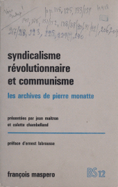 eBook, Syndicalisme révolutionnaire et communisme : Les archives de Pierre Monatte. 1914-1924, La Découverte (réédition numérique FeniXX)