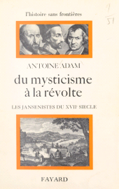 eBook, Du mysticisme à la révolte : les jansénistes du XVIIe siècle, Fayard (réédition numérique FeniXX)