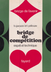 E-book, Bridge de compétition : esprit et technique, Fayard (réédition numérique FeniXX)
