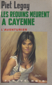 E-book, Les requins meurent à Cayenne, Fleuve Éditions (réédition numérique FeniXX)