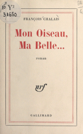 eBook, Mon oiseau, ma belle, Gallimard (réédition numérique FeniXX)