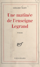 eBook, Une matinée de l'enseigne Legrand, Gallimard (réédition numérique FeniXX)