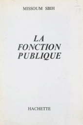E-book, La fonction publique, Hachette (réédition numérique FeniXX)