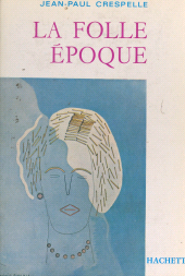 E-book, La folle époque : Des ballets russes au surréalisme, Hachette (réédition numérique FeniXX)