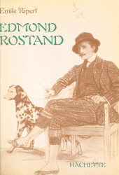 E-book, Edmond Rostand : Sa vie et son oeuvre, Hachette (réédition numérique FeniXX)