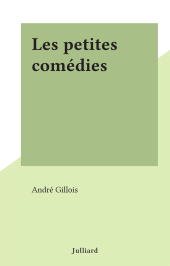 E-book, Les petites comédies, Julliard (réédition numérique FeniXX)