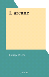 E-book, L'arcane, Julliard (réédition numérique FeniXX)