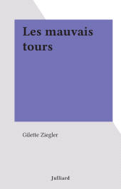 E-book, Les mauvais tours, Julliard (réédition numérique FeniXX)