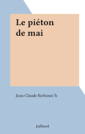 E-book, Le piéton de mai, Julliard (réédition numérique FeniXX)