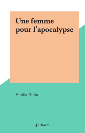 E-book, Une femme pour l'apocalypse, Julliard (réédition numérique FeniXX)