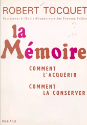 E-book, La mémoire : Comment l'acquérir, comment la conserver, Julliard (réédition numérique FeniXX)