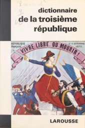E-book, Dictionnaire de la IIIe République, Larousse (réédition numérique FeniXX)