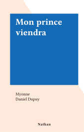 E-book, Mon prince viendra, Nathan (réédition numérique FeniXX)