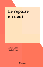 E-book, Le repaire en deuil, Nathan (réédition numérique FeniXX)