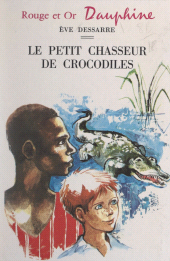 E-book, Le petit chasseur de crocodiles, Nathan (réédition numérique FeniXX)