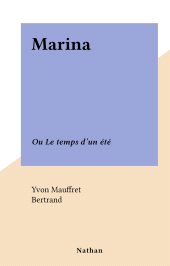 E-book, Marina : Ou Le temps d'un été, Nathan (réédition numérique FeniXX)