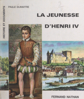 eBook, La jeunesse d'Henri IV, Nathan (réédition numérique FeniXX)