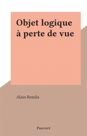 E-book, Objet logique à perte de vue, Pauvert (réédition numérique FeniXX)