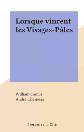 E-book, Lorsque vinrent les Visages-Pâles, Presses de la Cité (réédition numérique FeniXX)