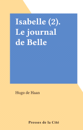E-book, Isabelle (2). Le journal de Belle, Presses de la Cité (réédition numérique FeniXX)