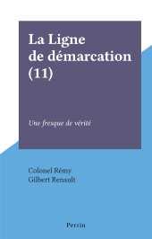 E-book, La Ligne de démarcation (11) : Une fresque de vérité, Perrin (réédition numérique FeniXX)
