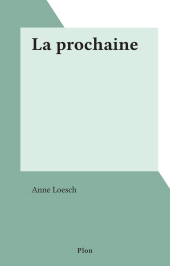 eBook, La prochaine, Plon (réédition numérique FeniXX)