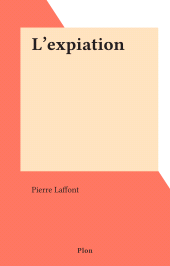 eBook, L'expiation, Plon (réédition numérique FeniXX)