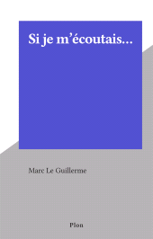 eBook, Si je m'écoutais..., Plon (réédition numérique FeniXX)