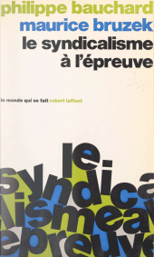 E-book, Le syndicalisme à l'épreuve, Robert Laffont (réédition numérique FeniXX)