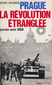 E-book, Prague, la révolution étranglée : Janvier-août 1968, Robert Laffont (réédition numérique FeniXX)