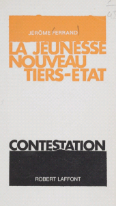 E-book, La jeunesse, nouveau Tiers état, Robert Laffont (réédition numérique FeniXX)