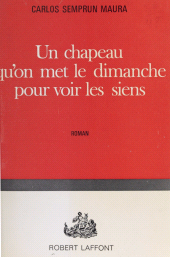 E-book, Un chapeau qu'on met le dimanche pour voir les siens, Robert Laffont (réédition numérique FeniXX)