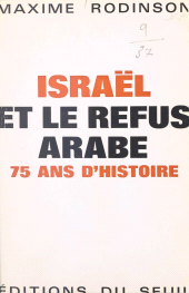 eBook, Israël et le refus arabe : 75 ans d'histoire, Seuil (réédition numérique FeniXX)