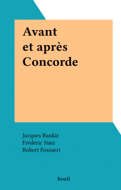 eBook, Avant et après Concorde, Seuil (réédition numérique FeniXX)