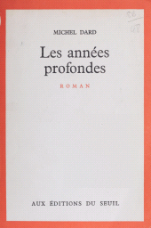 eBook, Les années profondes, Seuil (réédition numérique FeniXX)