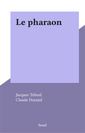 E-book, Le pharaon, Seuil (réédition numérique FeniXX)