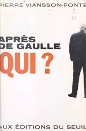 eBook, Après de Gaulle qui ?, Seuil (réédition numérique FeniXX)