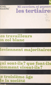 E-book, Ni ouvriers, ni paysans, les Tertiaires, Seuil (réédition numérique FeniXX)