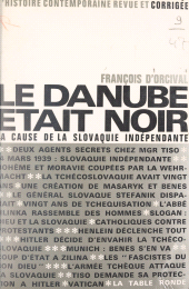 E-book, Le Danube était noir : La cause de la Slovaquie indépendante, La Table Ronde (réédition numérique FeniXX)