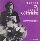 E-book, Manuel du parfait célibataire, La Table Ronde (réédition numérique FeniXX)